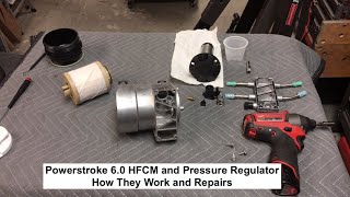 Powerstroke 60 HFCM and Pressure Regulator  How They Work and Repairs [upl. by Bara]