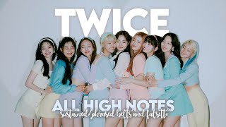 TWICE Which Member Has The Most High Notes TWICE All SustainedPhrased Belts and Falsetto  G5A6 [upl. by Ardnayek]