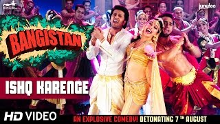 Ishq Karenge Full VIDEO Song  Bangistan  Riteish Deshmukh  Pulkit Samrat  Jacqueline Fernandez [upl. by Debbi755]