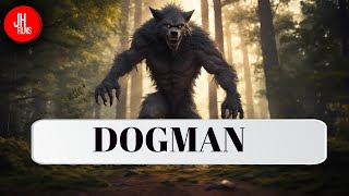 Secrets Of The Dogman Shocking Encounters With Mythic Beast  Cryptid Documentary  J Horton Films [upl. by Bernardina]