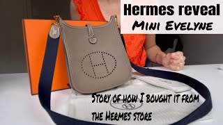 Hermes Mini Evelyne reveal in EtoupeBleu Indigo and story of how I bought it from the Hermes store [upl. by Orips592]