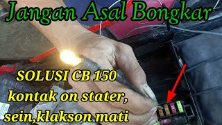 Pengecekan Cb 150r bermasalah pada jalur klaksonstater dan lampu Sein [upl. by Llednew]