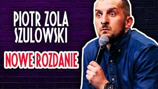 Piotr Zola Szulowski  NOWE ROZDANIE  Cały Występ  2019 [upl. by Emoreg711]