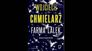 Wojciech Chmielarz  Jakub Mortka tom 2  Farma lalek1  Audiobooki  Audiobook Pl  Romans [upl. by Elda644]