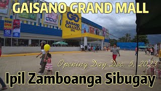 Gaisano Grand Mall I Ipil Zamboanga Sibugay Opening Day Dec 5 2023 [upl. by Angle315]