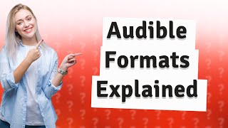 What format is Audible books in [upl. by Eanom]