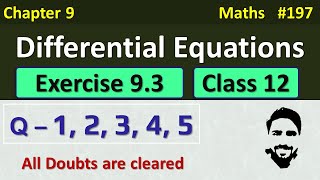 Exercise 93 Class 12 Q1Q2Q3Q4Q5  Differential Equations Class 12  Class 12 Maths Chapter 9 [upl. by Nilyaj]