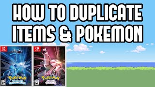 How to Duplicate Items and Pokemon in Pokemon Brilliant Diamond amp Shining Pearl [upl. by Alvie]