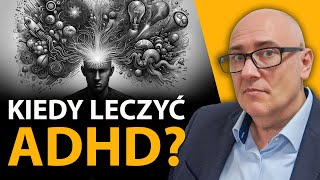 ADHD  jakie daje objawy Jak się DIAGNOZUJE to zaburzenie  Misja Psychiatria 47 [upl. by Anaya435]