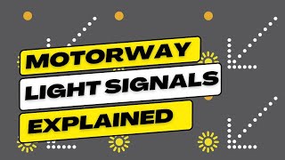 Motorway Light Signals Explained [upl. by Llyrehc]