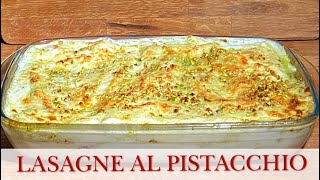 Lasagne al Pistacchio facili e golose  primi piatti 2 CK [upl. by Paris]