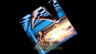 Eumir Deodato  LOVELY LADY [upl. by Alioz906]