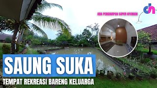 Saung Suka Cocok Menjadi Tempat Rekreasi Bareng Keluarga  Diskursus Network [upl. by Zanze]