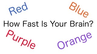 How Fast Is Your Brain The Stroop Test [upl. by Fernande]