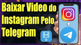 Como Baixar Video Instagram Pelo Telegram [upl. by Lotta]