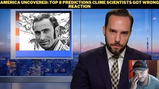 America Uncovered Top 8 Predictions Climate Scientists Got Wrong Reaction [upl. by Verena]