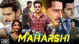 Maharshi Full Movie in Hindi Dubbed 2020 Mahesh Babu Explanation  Pooja Hegde  Allari Naresh [upl. by Esined]