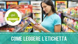 Come leggere letichetta dei prodotti alimentari [upl. by Macleod810]