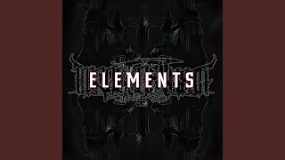 Elements [upl. by Peony]