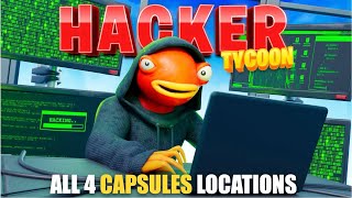 HACKER TYCOON MAP FORTNITE CREATIVE 20  ALL 4 CAPSULES LOCATIONS [upl. by Finella]