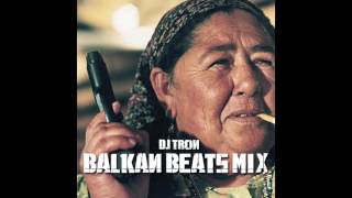 DJ Tron  Balkan Beats Mix [upl. by Phineas]