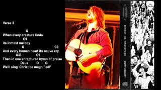 Christ Be Magnified Lyrics and Chords Cory Asbury [upl. by Gnuy]