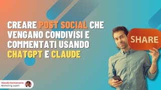 Come Creare Post Social che vengano condivisi e commentati Usando ChatGPT e Claude [upl. by Ardnuhsal]