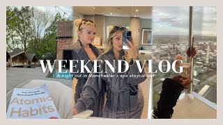 WEEKEND VLOG A night out in Manchester  Spa staycation [upl. by Kassia]