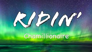 RIDIN LYRICS CHAMILLIONAIRE [upl. by Treboh191]