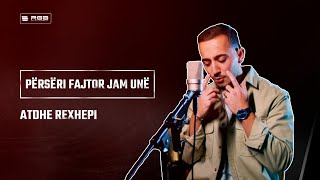 Atdhe Rexhepi  Përsëri fajtor jam unë [upl. by Milla446]