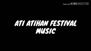 ATI ATIHAN FESTIVAL MUSIC REMIX [upl. by Aivil]