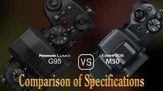 Panasonic Lumix G95 vs Canon EOS M50 A Comparison of Specifications [upl. by Sandro]