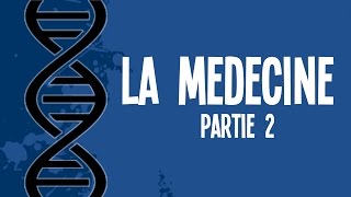 Lhistoire de la médecine Partie 2  UPH 10 [upl. by Eachelle954]