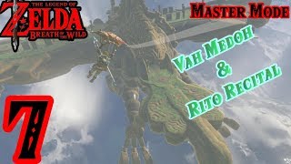 Zelda BotW MASTER MODE 7  Vah Medoh amp Recital at Warblers Nest [upl. by Parish]