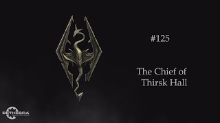 Skyrim Anniversary Edition 125  The Chief of Thirsk Hall No commentary [upl. by Thain618]