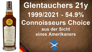 Glentauchers 21 Jahre 19992021 Gordon amp MacPhail Connoisseurs Choice Single Malt  WhiskyJason [upl. by Aztilem112]