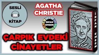 ÇARPIK EVDEKİ CİNAYETLER  AGATHA CHRISTIE  Sesli Kitap [upl. by Ahern]