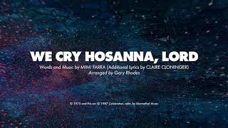 WE CRY HOSANNA LORD  SATB piano track  lyrics [upl. by Ham956]