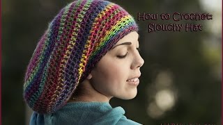 How to Crochet a Slouchy Hat [upl. by Fries]