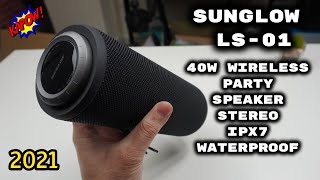 Powerful Portable 40W Stereo IPX7 Waterproof 200 Party sync Bluetooth Speaker  SUNGLOW LS01 [upl. by Retla141]