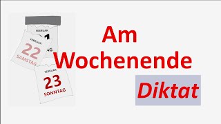 Lerne Deutsch A1A2 mit einem Diktat quotAm Wochenendequot [upl. by Cypro386]