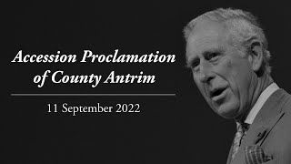 The Accession Proclamation for County Antrim [upl. by Neeliak]