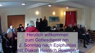 Gottesdienst am 2 Sonntag nach Epiphanias mit Diakon Heinrich Rosinger [upl. by Booma]