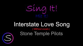 Stone Temple Pilots  Interstate love song  without vocals [upl. by Faubert861]