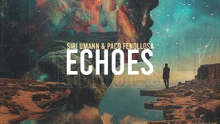 Chill Guitar  Siri Umann amp Paco Fenollosa  Echoes Relaxing Music Chillout Lounge Top [upl. by Naehs854]