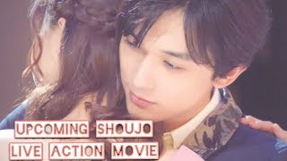 Upcoming Shoujo Live Action Movies in 2018 [upl. by Latnahc]