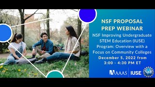 IUSE Proposal Preparation Webinar Overview with a Focus on Community Colleges [upl. by Eelahc857]