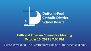 DPCDSB Faith amp Program Committee Meeting  October 10 2023 700 PM [upl. by Sylera]