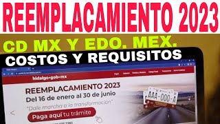 Nuevo reemplacamiento 2023 en CD MX Y EDO MEX Costos y pasos aquí [upl. by Eberto312]