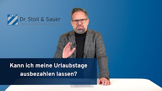 Kann ich meine Urlaubstage ausbezahlen lassen [upl. by Dagley562]